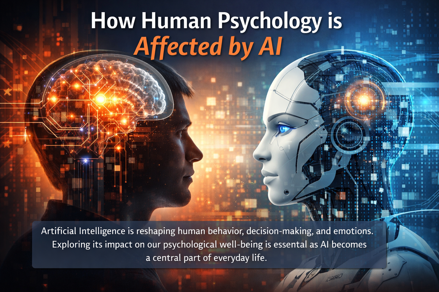 How Human Psychology is Affected by AI